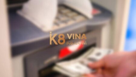 Chi tiết cách rút tiền từ K8 về tài khoản cá nhân